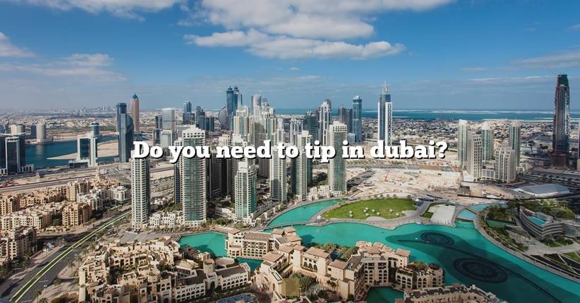 do i tip in dubai